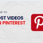 How To Post Videos on Pinterest