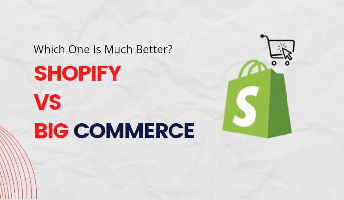 Shopify Vs BigCommerce