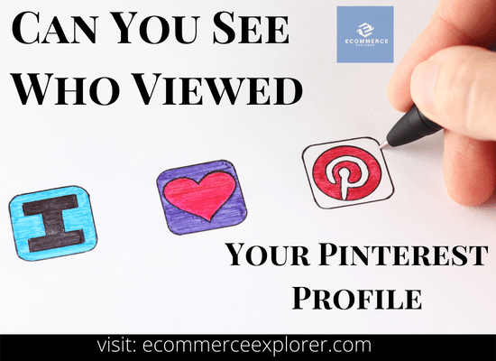 Who Viewed Your Pinterest Profile